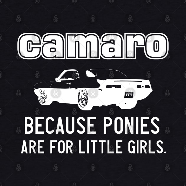 Camaro - because ponies are for little girls - White by CC I Design